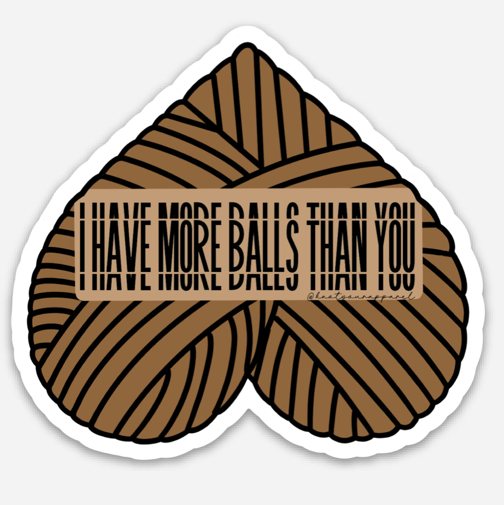 I Have More Balls Than You